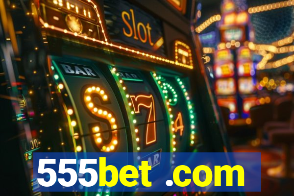 555bet .com